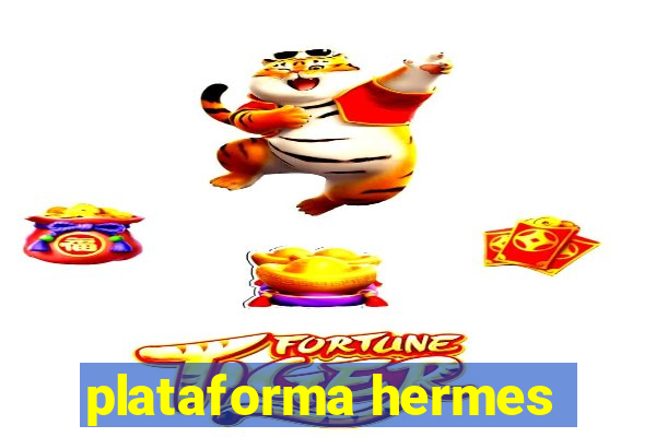 plataforma hermes